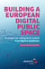 Building a European Digital Public Space - Strategies for taking back control from Big Tech platforms