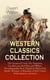 WESTERN CLASSICS COLLECTION: The Promised Land, The Virginian, Lin McLean, Red Man and White, The Jimmyjohn Boss, Napoleon Shave-Tail, Hank's Woman, A Kinsman of Red Cloud, Padre Ignacio and more