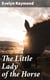 The Little Lady of the Horse