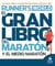 El gran libro del maratón y el medio maratón - Los mejores planes y consejos de entrenamiento, nutrición y salud