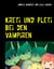 Kreti und Pleti bei den Vampiren - Außerirdisch hoch zwei. Band 2
