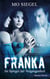 Franka - Im Spiegel der Vergangenheit