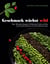 Geschmack wächst wild - Über 100 leckere Rezepte für Wildkräuter, Früchte und Pilze, die sich leicht bestimmen und toll kombinieren lassen