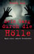Mein Gang durch die Hölle - Nach einer wahren Geschichte