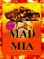 Mad Mia