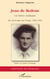 Jean de Bedous - Un héros ordinaire - Du val d'Aspe aux Vosges, 1943-1944