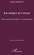 La logique de l'usage - Essai sur les machines à communiquer