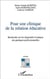 Pour une clinique de la relation éducative - Recherche sur les dispositifs d'analyse des pratiques professionnelles