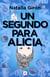 Un segundo para Alicia