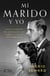 Mi marido y yo - Toda la verdad del matrimonio de Isabel II y Felipe de Edimburgo