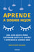 Aprende a dormir mejor - Una guía básica para entender qué es el sueño y aprender a dormir bien
