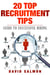 20 top recruitment Tips - guide to successful hiring