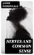 Nerves and Common Sense