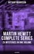 Martin Hewitt - Complete Series: 25 Mysteries in One Volume (Illustrated) - The Case of the Dead Skipper, The Affair of Samuel's Diamonds, The Lenton Croft Robberies