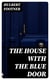 The House with the Blue Door