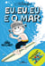 Eu, eu, eu e o mar