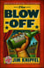 The Blow-off - A Novel