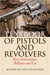 Textbook of Pistols and Revolvers - Their Ammunition, Ballistics and Use