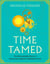 Time Tamed