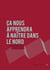 Ça nous apprendra à naître dans le Nord - Récit-témoignage