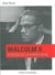 Malcolm X - stratège de la dignité noire