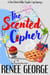 The Scented Cipher - A Nora Black Midlife Psychic Mystery, #9