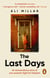 The Last Days - A memoir of faith, desire and freedom