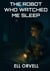 The Robot Who Watched Me Sleep - Dark Space, #4