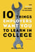 10 Things Employers Want You to Learn in College, Revised - The Skills You Need to Succeed