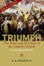 Triumph - The Power and the Glory of the Catholic Church - A 2,000 Year History (Updated and Expanded)