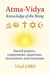 Atma-Vidya Knowledge of the Being Sacred Prayers, Conjurations, Mantrams, Invocations, and Exorcisms