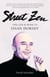 Street Zen - The Life and Work of Issan Dorsey