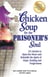 Chicken Soup for the Prisoner's Soul - 101 Stories to Open the Heart and Rekindle the Spirit of Hope, Healing and Forgiveness