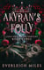 Akyran's Folly - Love and Other Sorcery, #3
