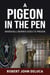 A Pigeon in the Pen - Marshall Morris is at it Again, #3