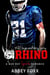 Rhino: A Bad Boy Sports Romance