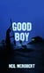 Good Boy - The Northern Weird Project