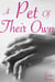 A Pet of Their Own - A Pet of Their Own, #1