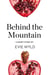 Behind the Mountain - A Short Story from the collection, Reader, I Married Him
