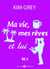 Ma vie, mes rêves et lui - 5