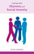 Overcoming Shyness and Social Anxiety