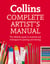 Complete Artist’s Manual - The Definitive Guide to Materials and Techniques for Painting and Drawing