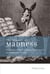 The Measure of Madness - Philosophy of Mind, Cognitive Neuroscience, and Delusional Thought