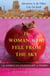The Woman Who Fell from the Sky - An American Woman's Adventures in the Oldest City on Earth