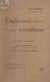 Conférences scientifiques (5). Le cinématographe - Histoire de son invention, son développement, son avenir, le film coloré, le film parlant