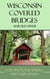 Wisconsin Covered Bridges