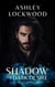 Shadow of Dark Desire: A Paranormal Vampire Romance Novel (Shadows Eternal - Book 1) - 1, #1