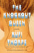 The Knockout Queen - A novel