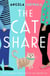 The Cat Share - A warm and joyous romantic comedy about two strangers in love with one very greedy cat