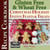 Gluten Free Christmas Holiday Festive Feasts & Treats 100+ Recipe Cookbook: Gifts, Cakes, Baking, Cookies from Around the World, Easy Dinner, Sides, Trimmings, Dessert, Puddings, Sauces, Nibbles, Dips
